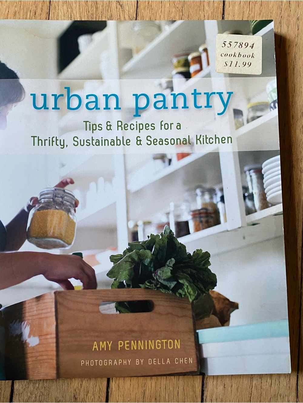 Urban Pantry: Tips & Recipes for a Thrifty, Sustainable & Seasonal Kitchen